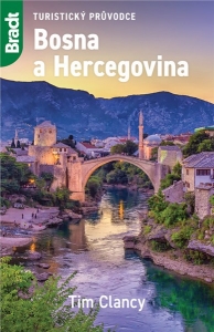 Bosna a Hercegovina - průvodce Bradt