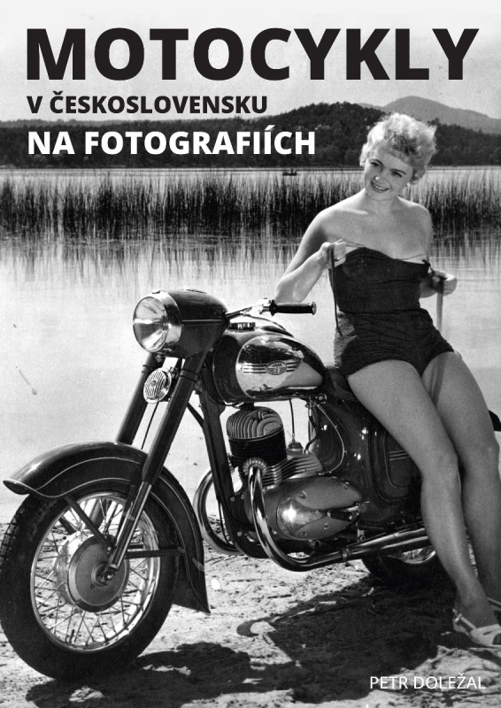 Motocykly v Československu na fotografiích